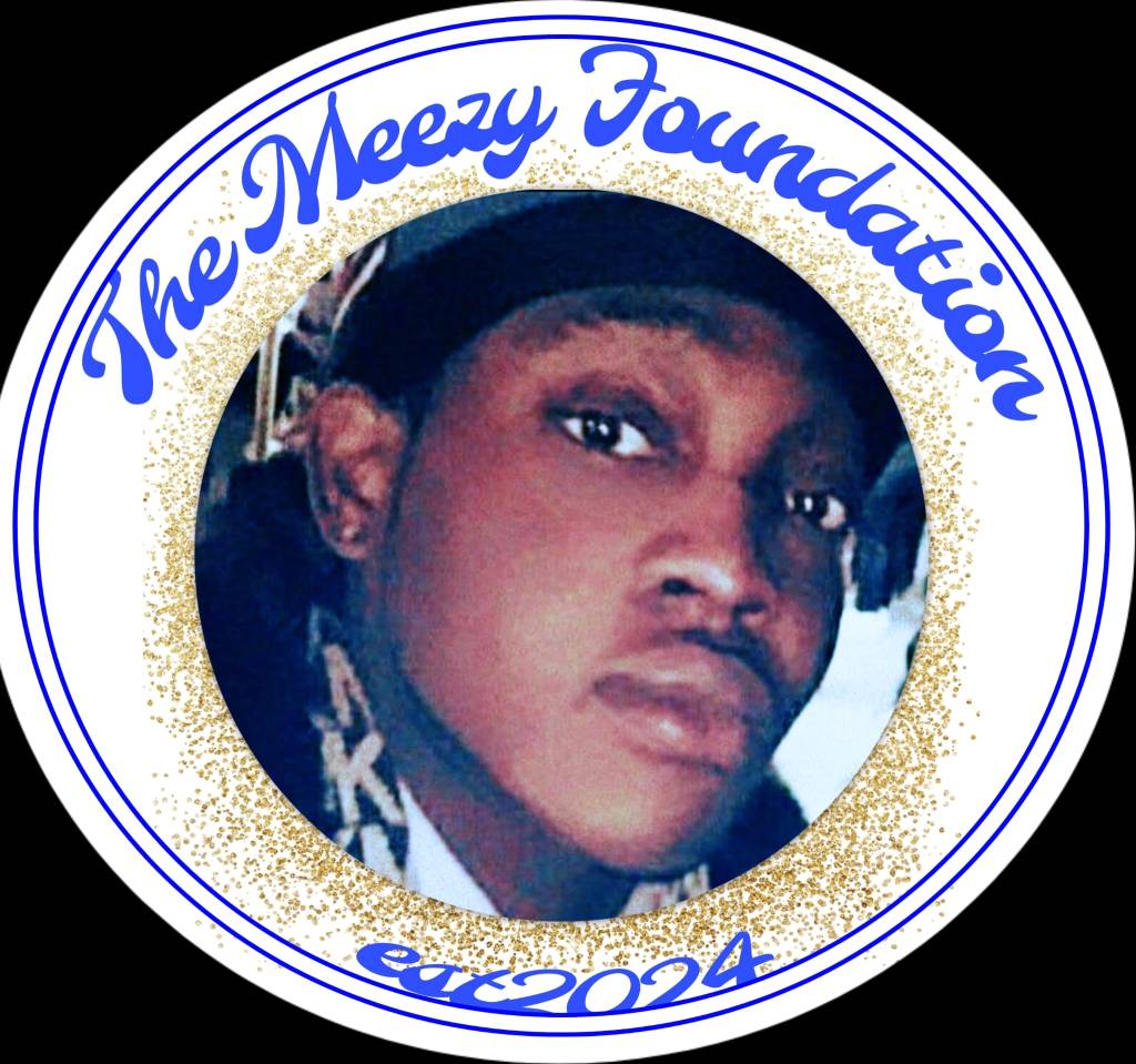 Meezy Foundation est. 2024